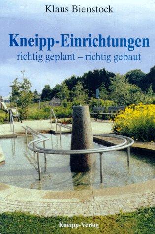 Kneipp-Einrichtungen richtig geplant, richtig gebaut