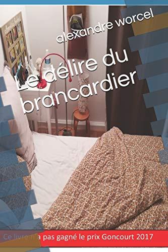 Le délire du brancardier