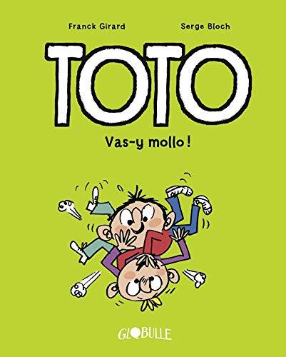 Toto. Vol. 6. Vas-y mollo !