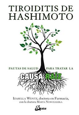 Tiroiditis de Hashimoto : pautas para tratar la causa raíz (Salud natural)