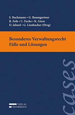 Besonderes Verwaltungsrecht - Fälle und Lösungen