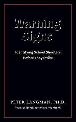 Warning Signs: Identifying School Shooters Before They Strike