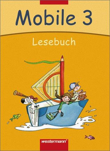 Mobile Lesebuch. Ausgabe 2005 für die Regionen Nord und Mitte: Mobile Lesebuch - Allgemeine Ausgabe 2005: Schülerband 3: Bremen, Hamburg, Niedersachsen, Schleswig-Holstein