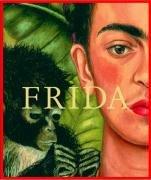 Frida Kahlo: Die Malerin und ihr Werk