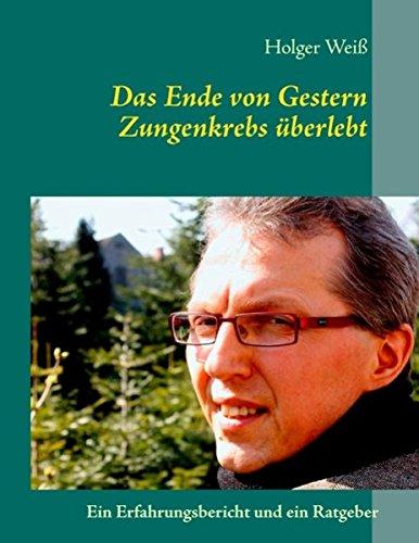 Das Ende von Gestern: Zungenkrebs überlebt