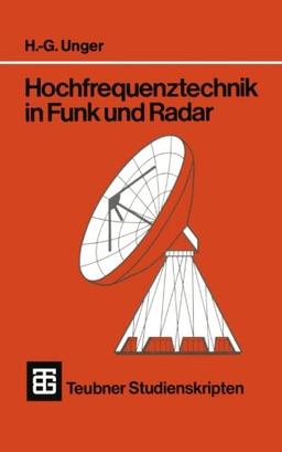 Teubner Studienskripten, Bd.18, Hochfrequenztechnik in Funk und Radar (Teubner-Studienskripten Elektrotechnik)