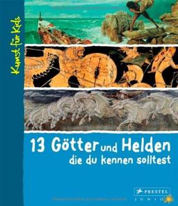 13 Götter und Helden, die du kennen solltest: Kunst für Kids