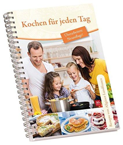 Kochen für jeden Tag: Neuauflage