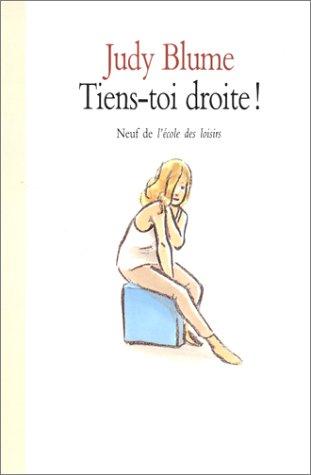 Tiens-toi droite !