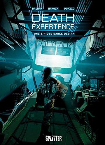 Death Experience: Band 1. Die Barke des Ra