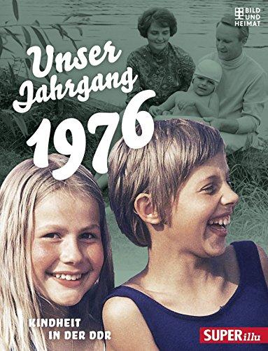 Unser Jahrgang 1976: Kindheit in der DDR