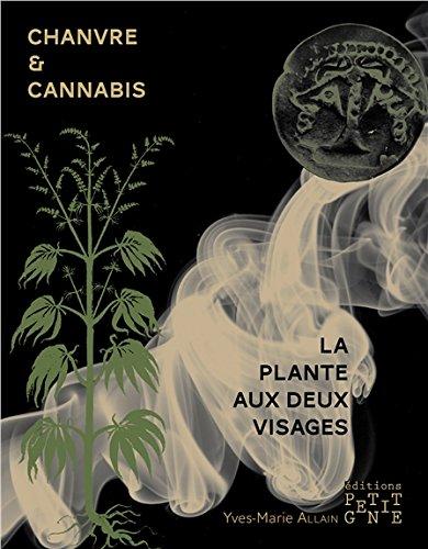 Chanvre et cannabis, la plante aux deux visages