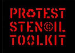 Protest Stencil Toolkit: Revised Edition