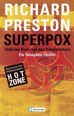 Superpox: Tödliche Viren aus den Geheimlabors - Ein Tatsachen-Thriller