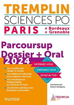 Tremplin Sciences Po 2024 : Paris + Bordeaux + Grenoble : Parcoursup, dossier + oral