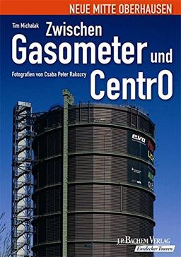 Zwischen Gasometer und CentrO: Neue Mitte Oberhausen