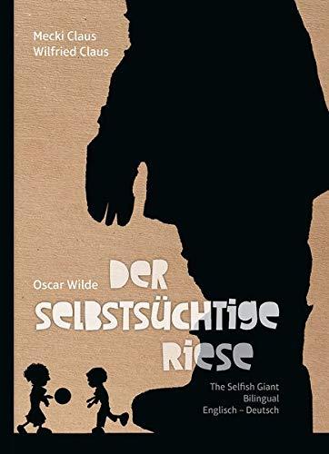 Der selbstsüchtige Riese: The Selfish Giant