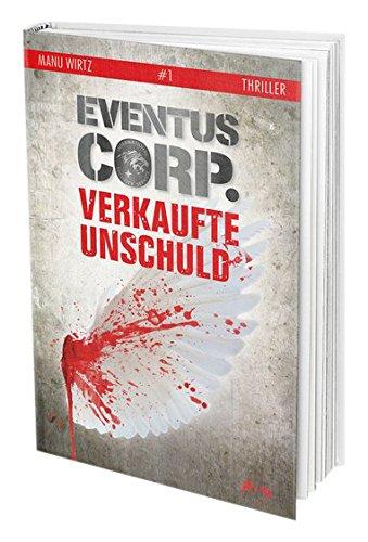 Eventus Corp.: Verkaufte Unschuld