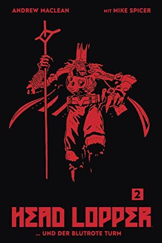 Head Lopper 2: ... und der Blutrote Turm