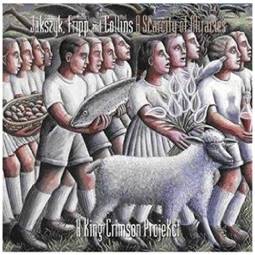 A Scarcity of Miracles-a King Crimson Projekct