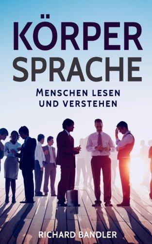 Körpersprache: Menschen lesen und verstehen