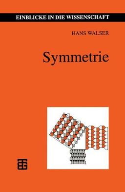 Symmetrie (Einblicke in die Wissenschaft)