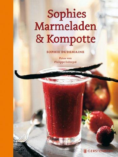 Sophies Marmeladen & Kompotte