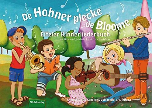 De Hohner plecke de Bloome: Eifler Kinderliederbuch