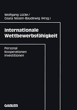 Internationale Wettbewerbsfähigkeit: Personal, Kooperationen, Investitionen