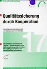 Qualitätssicherung durch Kooperation /Quality Assurance through Cooperation: Ein Leitfaden zur Zusammenarbeit von Bildungsträgern und Betrieben /A ... Training Organisations and Enterprises