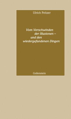 Vom Verschwinden der Illusionen - und den wiedergefundenen Dingen: Rede an die Abiturienten des Jahrgangs 2008