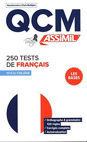 250 tests de français : les bases, niveau collège : QCM