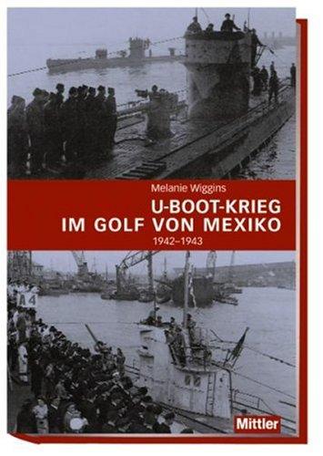 U-Boot-Krieg im Golf von Mexiko 1942-1943