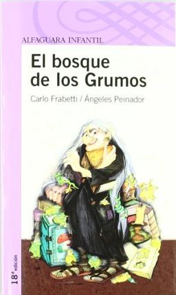 El bosque de los grumos (Proxima Parada 8 Años)