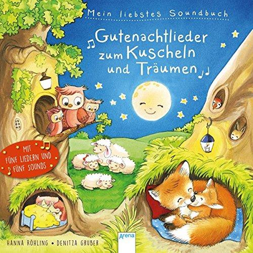 Mein liebstes Soundbuch. Gutenachtlieder zum Kuscheln und Träumen