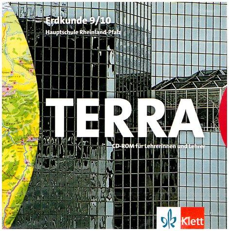 TERRA Erdkunde, Ausgabe Rheinland-Pfalz, Hauptschule, Neubearbeitung : 9./10. Schuljahr, 1 CD-ROM für Lehrerinnen und Lehrer Für Windows 95/98/NT/XP oder MacOS 8.6