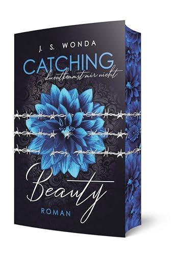 Catching Beauty: Du entkommst mir nicht