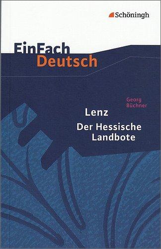 EinFach Deutsch Textausgaben: Georg Büchner: Lenz. Der Hessische Landbote: Gymnasiale Oberstufe