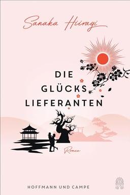 Die Glückslieferanten: Roman | Ein herzerwärmendes, magisches Leseerlebnis