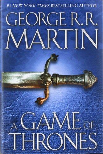 A Game of Thrones: A Song of Ice and Fire: Book One