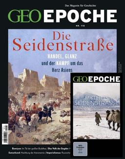 GEO Epoche (mit DVD) / GEO Epoche mit DVD 118/2022 - Seidenstraße und Zentralasien: Das Magazin für Geschichte