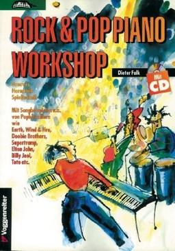 Rock und Pop Piano Workshop. Inkl. CD. Grooves, Harmonik, Spieltechnik. Mit Songbeispielen