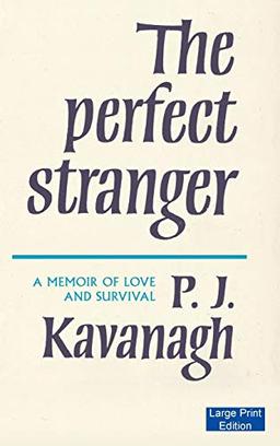 The Perfect Stranger (Large Print Edition): A Memoir of Love and Survival