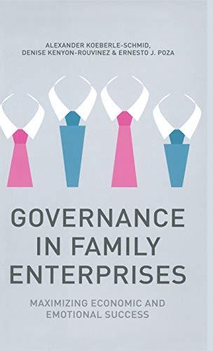 Governance in Family Enterprises: Maximising Economic and Emotional Success