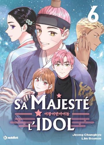 Sa majesté l'idol. Vol. 6