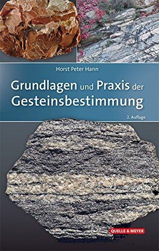 Grundlagen und Praxis der Gesteinsbestimmung