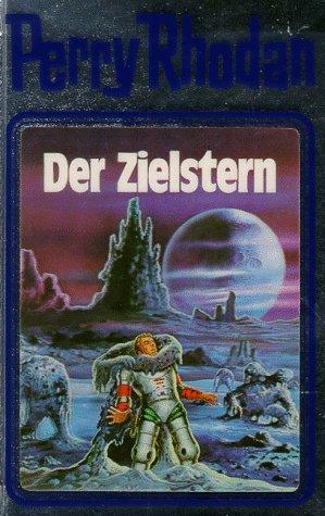 Der Zielstern. Perry Rhodan 13 (Perry Rhodan Silberband)