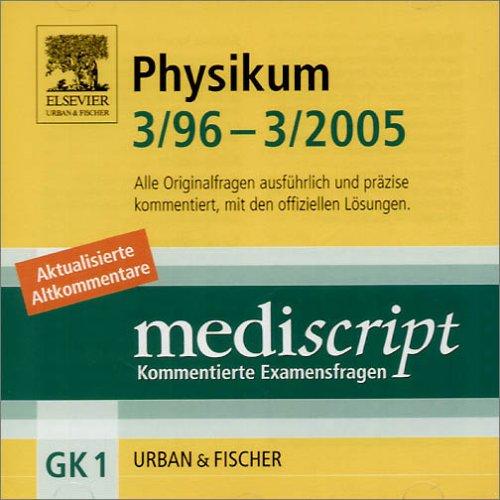 MEDISCRIPT-CD-ROM GK1, PHYSIKUM 3/96-3/05