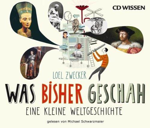 CD WISSEN - Was bisher geschah. Eine kleine Weltgeschichte, 6 CDs