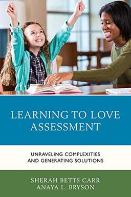 Learning to Love Assessment: Unraveling Complexities and Generating Solutions